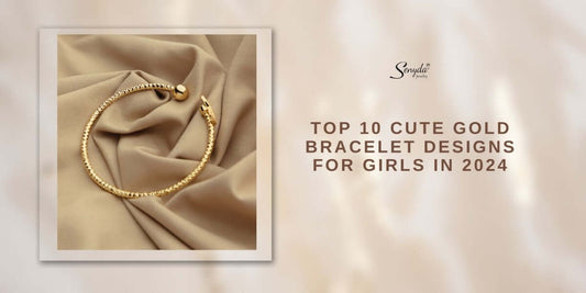 Top 10 Cute Gold Bracelet Designs For Girls In 2024