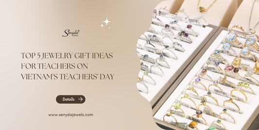 Top 5 jewelry gift ideas for teachers on Vietnam's Teachers' Day