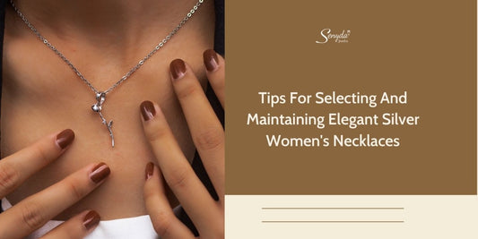 Tips For Selecting And Maintaining Elegant Silver Women's Necklaces