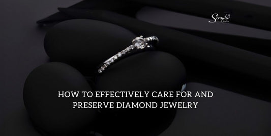 How To Effectively Care For And Preserve Diamond Jewelry