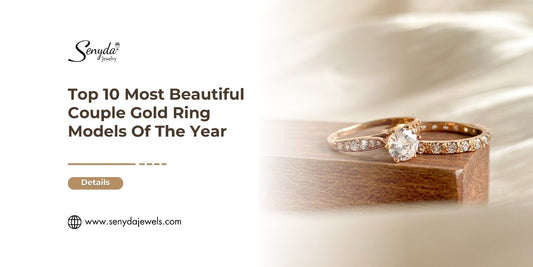 Top 10 Most Beautiful Gold Couple Ring Models Of The Year