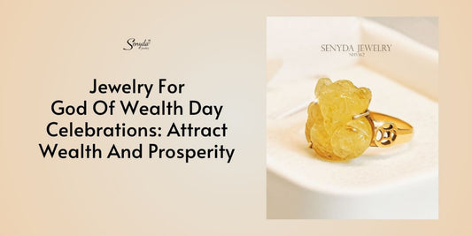 Jewelry For God Of Wealth Day Celebrations: Attract Wealth And Prosperity