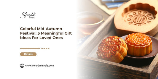 Colorful Mid-Autumn Festival: 5 Meaningful Gift Ideas For Loved Ones