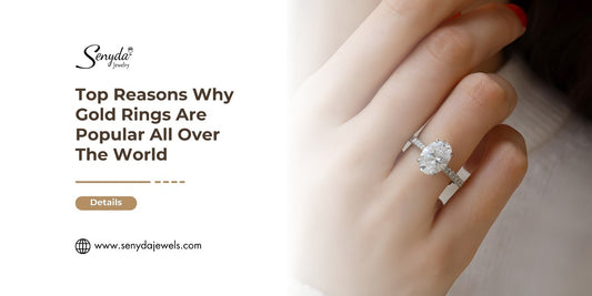 Top Reasons Why Gold Rings Are Popular All Over The World