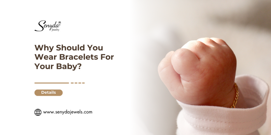 why-should-you-wear-bracelets-for-your-baby