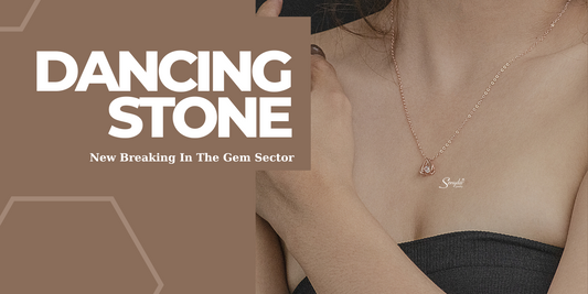 Dancing Stone: New Breaking In The Gem Sector Senyda Jewels