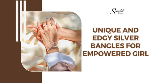 Discover 4 Unique And Edgy Silver Bangles For Empowered Girl