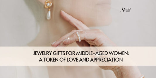 Jewelry Gifts For Middle-Aged Women: A Token Of Love And Appreciation