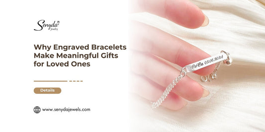 Why Engraved Bracelets Make Meaningful Gifts for Loved Ones